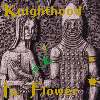 Knighthood in Flower